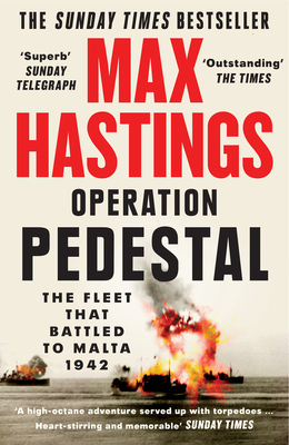 Operation Pedestal: The Fleet That Battled to M... 0008364982 Book Cover