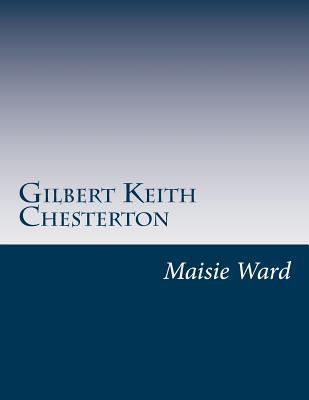Gilbert Keith Chesterton 149979245X Book Cover