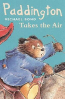 Paddington Takes the Air (Armada Lions S.) 0006707459 Book Cover