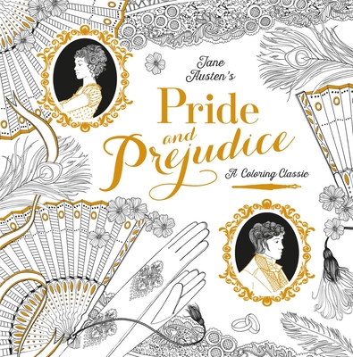 Pride and Prejudice: A Coloring Classic 1524701122 Book Cover