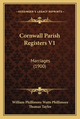 Cornwall Parish Registers V1: Marriages (1900) 1164613243 Book Cover