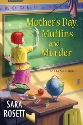 Mother's Day, Muffins, and Murder 1617731501 Book Cover