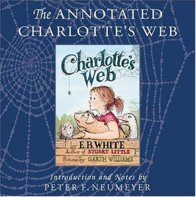 The Annotated Charlotte's Web 0060882603 Book Cover
