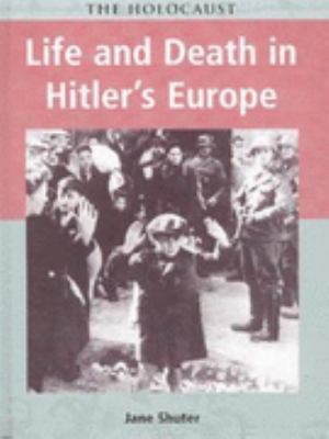The Holocaust: Life and Death in Hitler's Europ... 043115371X Book Cover