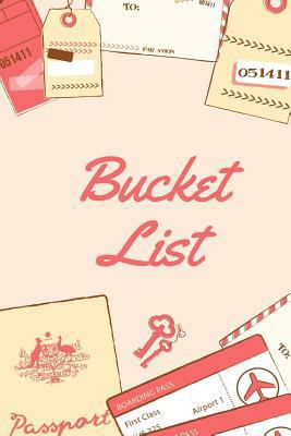 Bucket List: Travel, Bucket List Journal, Checklist, Ideas, Goals, Dreams & Deadlines, Travel Book, Notebook