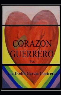 Corazón Guerrero [Spanish] 0615816355 Book Cover