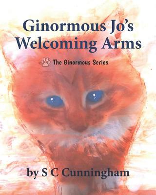 Ginormous Jo's Welcoming Arms 1098698843 Book Cover