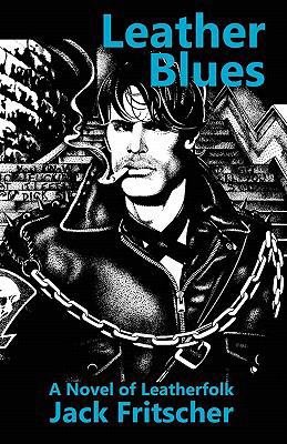 Leather Blues: A Novel of Leatherfolk 1890834025 Book Cover