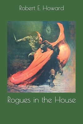 Rogues in the House 1702293645 Book Cover