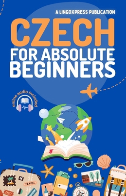 Czech for Absolute Beginners: Basic Words and P... B0D8TH28WH Book Cover