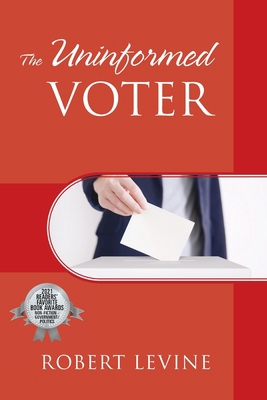 The Uninformed Voter 1977224466 Book Cover
