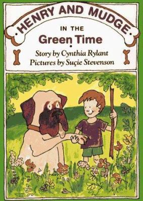 Henry and Mudge in the Green Time: The Third Bo... 0027780031 Book Cover