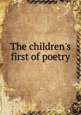 The children's first of poetry 5518613520 Book Cover