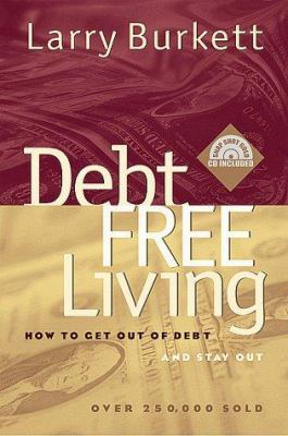 Debt Free Living: 0802425658 Book Cover