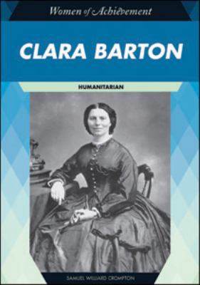 Clara Barton: Humanitarian 1604134925 Book Cover