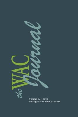 WAC Journal 27 (Fall 2016) 1602359172 Book Cover