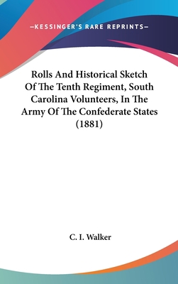 Rolls And Historical Sketch Of The Tenth Regime... 0548947937 Book Cover