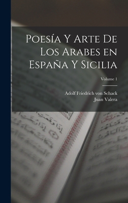 Poesía y arte de los arabes en España y Sicilia... [Spanish] 1018172041 Book Cover