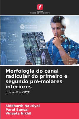 Morfologia do canal radicular do primeiro e seg... [Portuguese] 6208082838 Book Cover