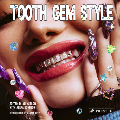 Tooth Gem Style: Bedazzled Smiles from Around t... 3791380222 Book Cover