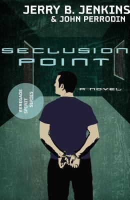 Seclusion Point (Renegade Spirit Series #3) 1595544011 Book Cover