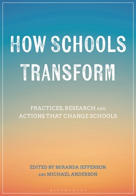 How Schools Transform: Practices, Research and ... 1350293326 Book Cover