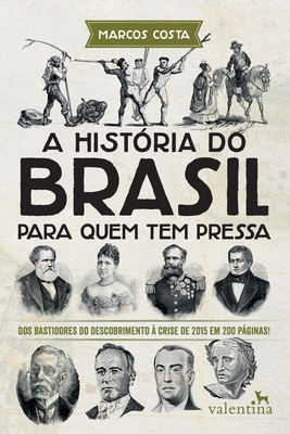 A História do Brasil para quem tem pressa [Portuguese] 855889020X Book Cover