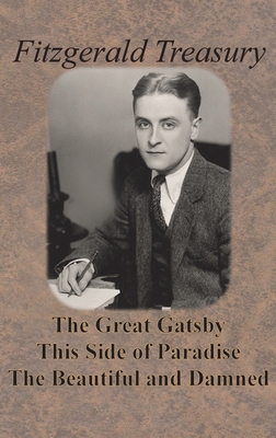 Fitzgerald Treasury - The Great Gatsby, This Si... 1640322868 Book Cover