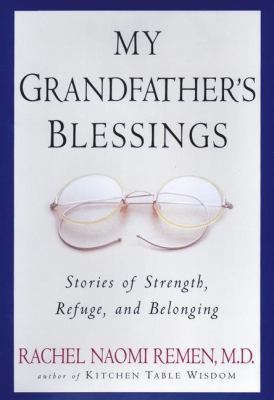 My Grandfather's Blessings: Stories of Strength... 1573221503 Book Cover