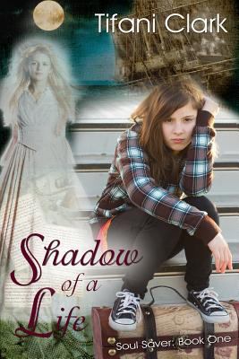 Shadow of a Life (Soul Saver) 1500797529 Book Cover
