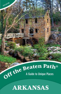 Arkansas Off the Beaten Path(r): A Guide to Uni... 1493006355 Book Cover