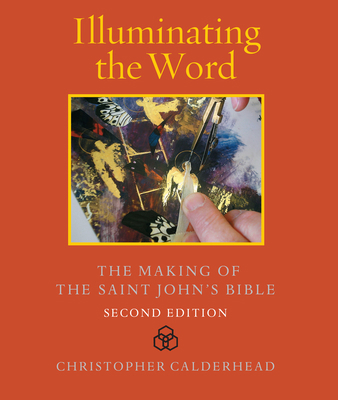 Illuminating the Word: The Making of the Saint ... 0814691323 Book Cover