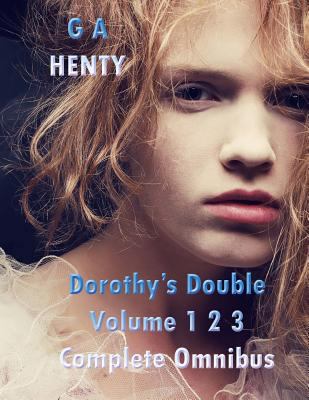 Dorothy's Double Volume 1 2 3 Complete Omnibus:... 1495369919 Book Cover