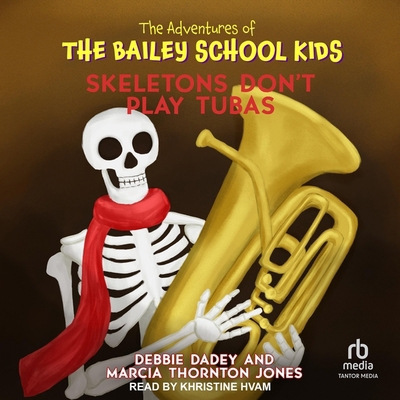 Skeletons Don't Play Tubas B0CW5HFC42 Book Cover
