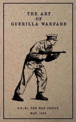 The Art of Guerilla Warfare: May, 1939 1976334624 Book Cover