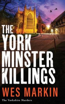 The York Minster Killings 1806561522 Book Cover