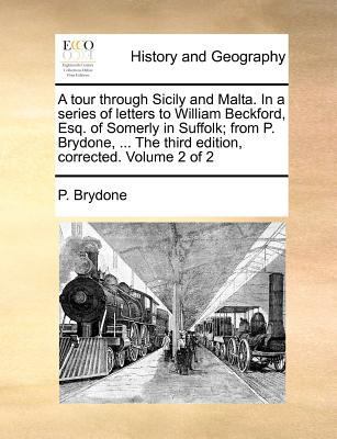 A Tour Through Sicily and Malta. in a Series of... 1140688081 Book Cover