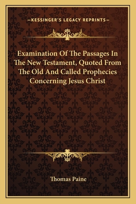 Examination Of The Passages In The New Testamen... 1163752878 Book Cover