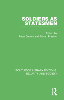 Soldiers as Statesmen 0367569833 Book Cover