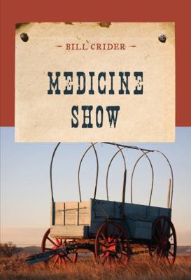 Medicine Show 1590772237 Book Cover