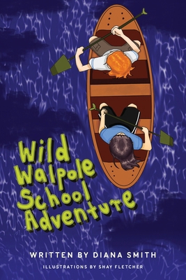 Wild Walpole School Adventure 0645605891 Book Cover