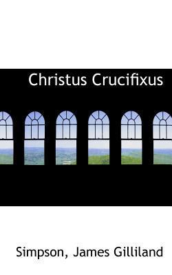 Christus Crucifixus 1113191015 Book Cover