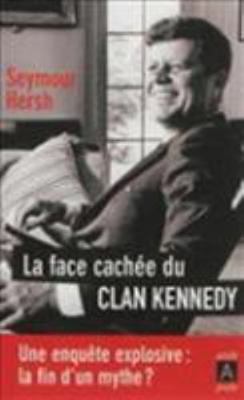 La Face Cachee Du Clan Kennedy [French] 2352874866 Book Cover