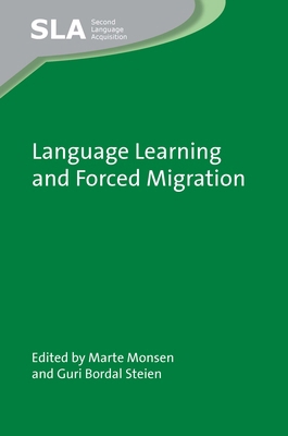 Language Learning and Forced Migration 1800412258 Book Cover