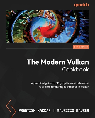 The Modern Vulkan Cookbook: A practical guide t... 1803239980 Book Cover