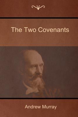 The Two Covenants 1618952218 Book Cover