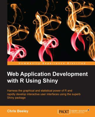 Web Application with R Using Shiny 1783284471 Book Cover