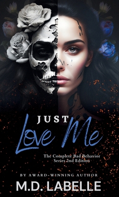 Just Love Me: The Complete Special Edition B0CZCYHJY8 Book Cover