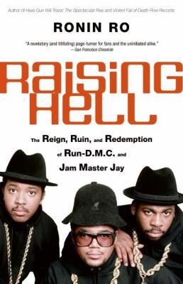Raising Hell: The Reign, Ruin, and Redemption o... B07G4GWK22 Book Cover