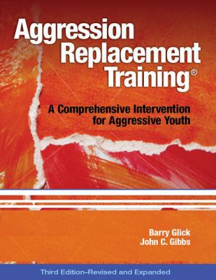 Aggression Replacement Training: A Comprehensiv... 0878226370 Book Cover